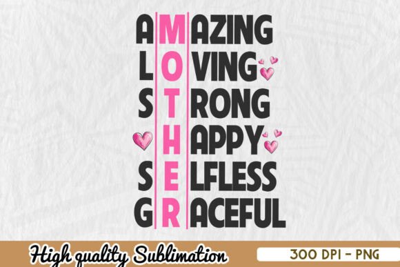 Amazing Loving Strong Happy Mom PNG for Crafts & Graphics