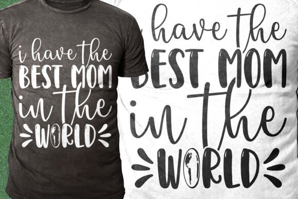 Best Mom Design: Graphics for Crafts & Brands