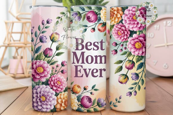 Best Mom Ever Floral Tumbler PNG: Graphics for Crafts and Content