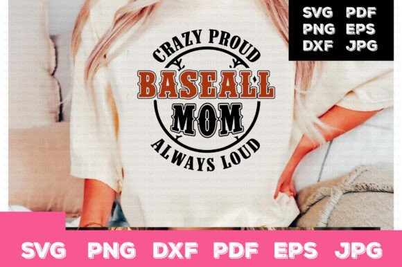 Crazy Proud Baseball Mom Graphics for Crafts