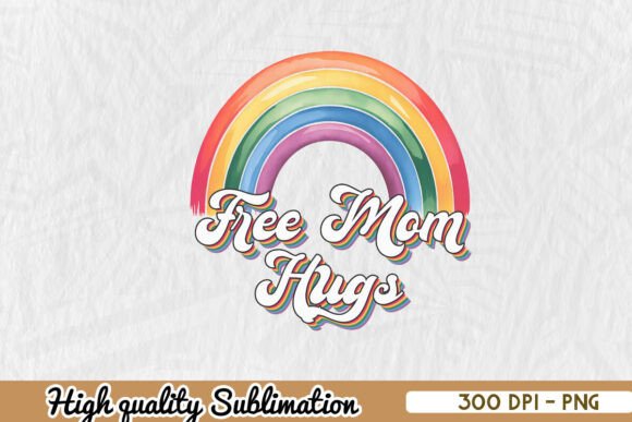 Free Mom Hugs Pride Rainbow PNG for Crafts & Graphics