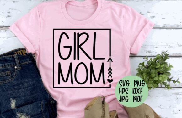 Girl Mom with Frame Heart Arrow Graphics and Crafts