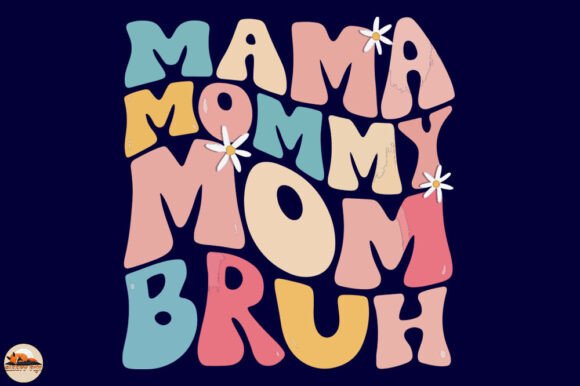 Mom Bruh Trendy Graphics for Crafts & Sales