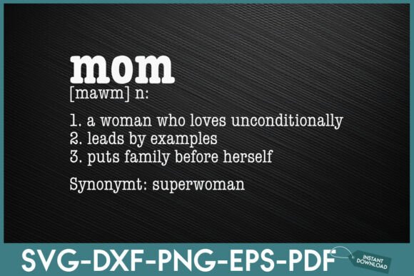 Mom Definition Graphics for Crafts and Gifts