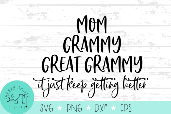 Mom, Grammy Graphics for Real Crafts