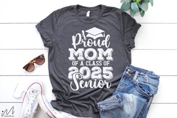 Proud Mom 2025 Senior Graphics for Crafts