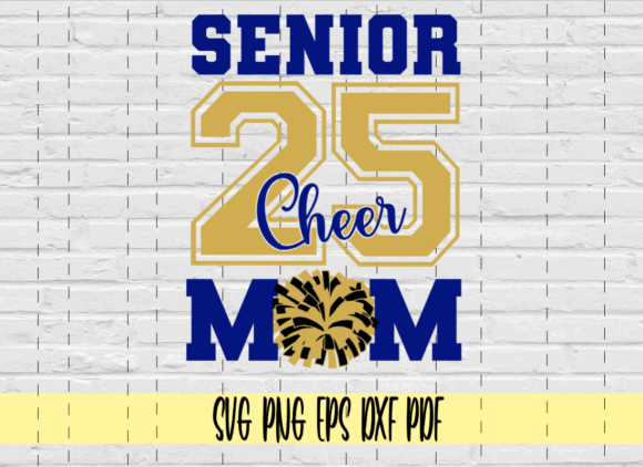 Senior Cheer Mom 2025: Graphics for Crafts