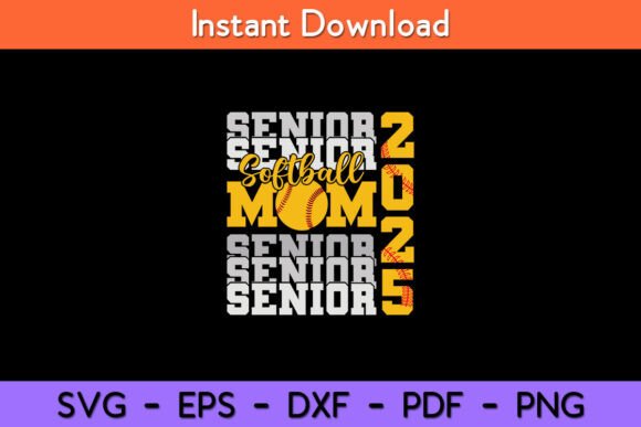 Senior Mom 2025 Softball: Graphics for Crafts