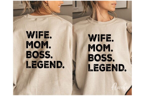 Wife Mom Boss Legend: Graphics for Modern Crafts